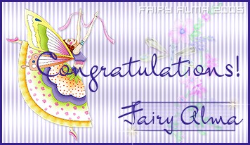 This came as a result of my being Featured Fairy of the Week. Thank you, Fairy Alma!